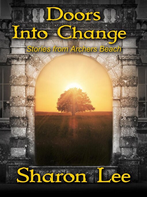 Title details for Doors Into Change by Sharon Lee - Available